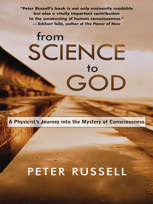 Title details for From Science to God by Peter Russell - Available